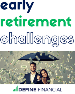 3 challenges of early retirement
