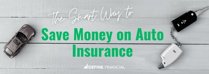 The Smart Way to Save Money on Auto Insurance