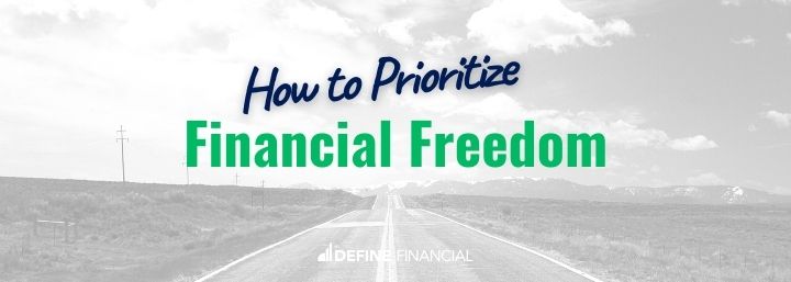 How to Prioritize Financial Freedom