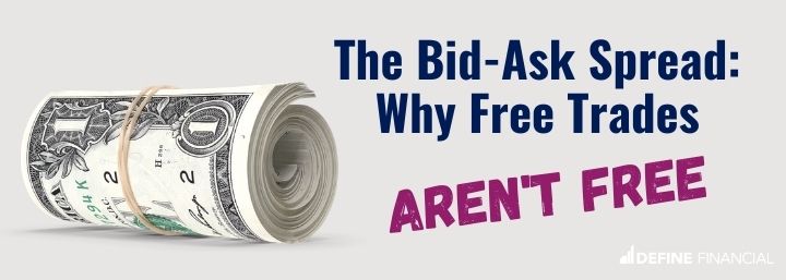 Bid-Ask Spread: Why Free Trades Aren’t Free