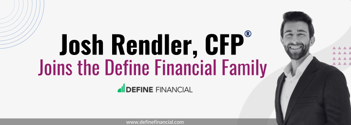 A 6-Year Job Interview: Josh Rendler, CFP® Joins Define Financial