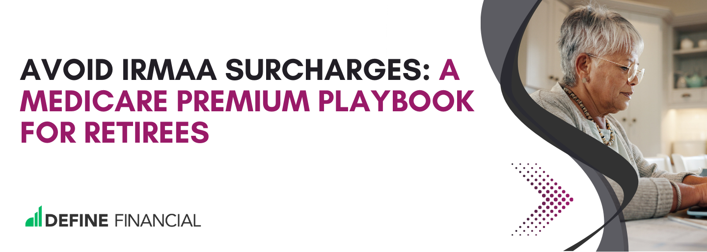 Avoid IRMAA Surcharges: A Medicare Premium Playbook for Retirees