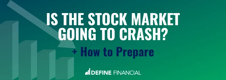 Stock Market Crash: When Will it Happen + How to Prepare