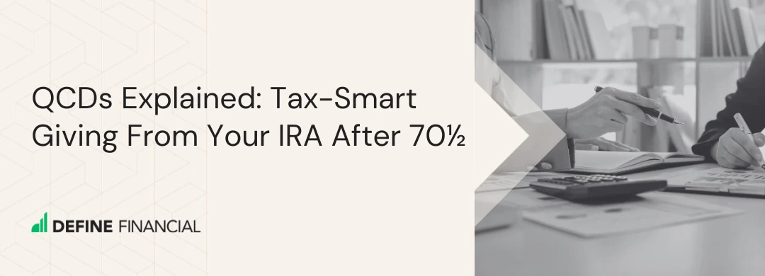 QCDs Explained: Tax-Smart Giving From Your IRA After 70½